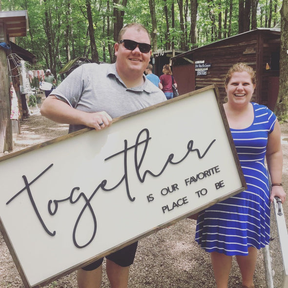 Together Is Our Favorite Place To Be Wood Sign