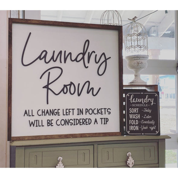 Laundry Room All Change Left In Pockets Will Be Considered A Tip Wood Sign