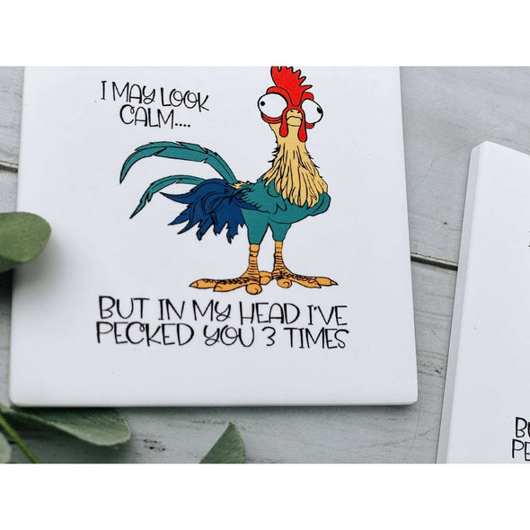 I May Look Calm But In My Head I Have Pecked You 3 Times Rooster Sandstone Coasters
