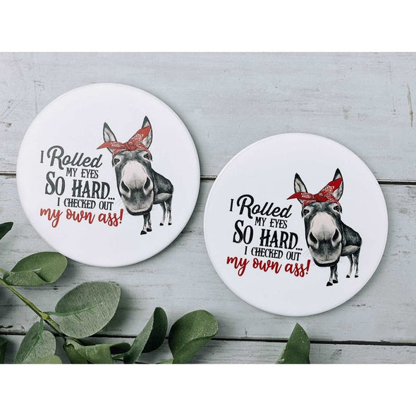 I Rolled My Eyes So Hard I Checked Out My Own Ass Sandstone Coasters