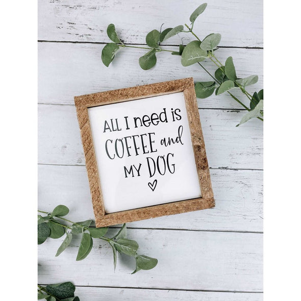 All I Need Is Coffee & My Dog Subway Tile Sign