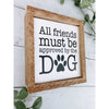 All Friends Must Be Approved By The Dog Subway Tile Sign