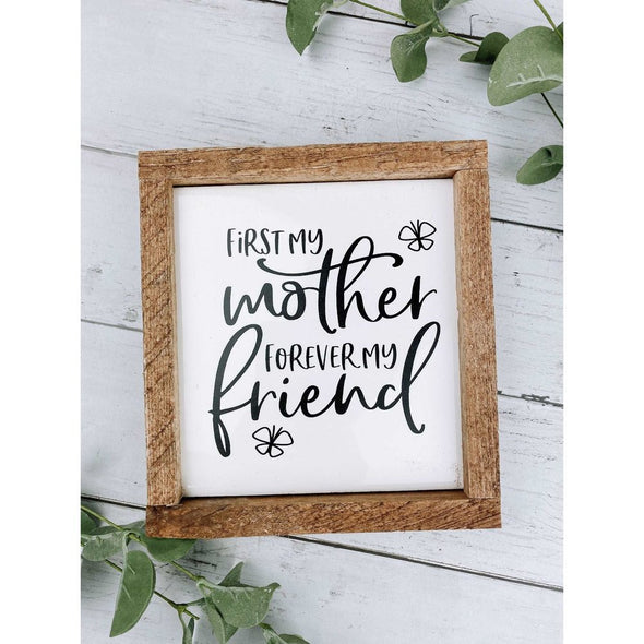 First My Mother Forever My Friend Subway Tile Sign