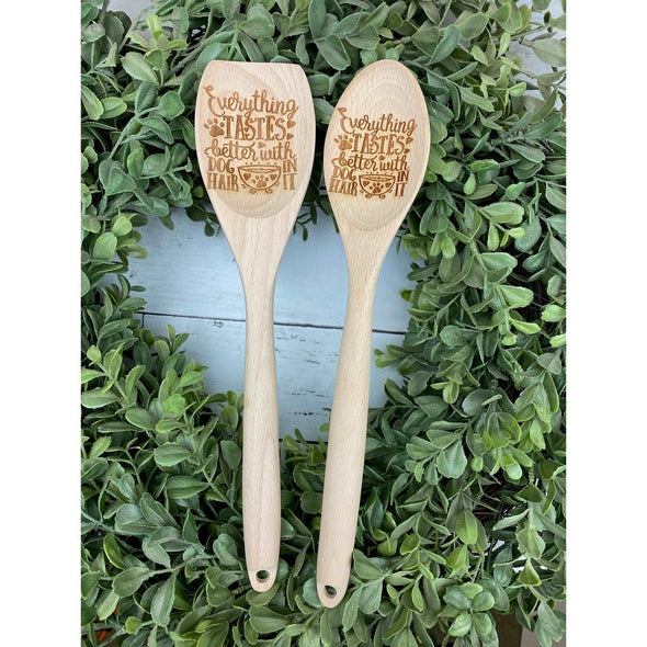 Everything Taste Better With Dog Hair In It Wooden Spoon