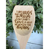 I Like Hugs And I Like Kisses But Most Of All I Love Is Help With The Dishes Wooden Spoon