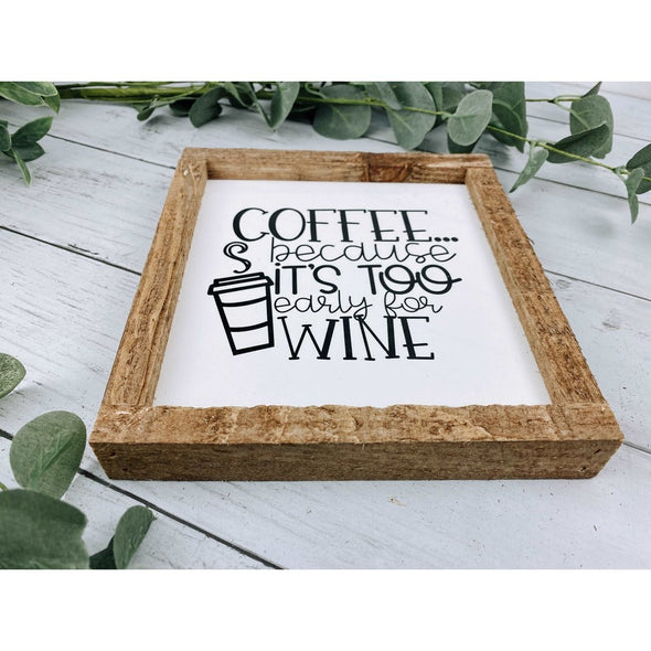 Coffee Because It's Too Early For Wine Subway Tile Sign