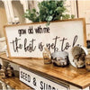 Grow Old With Me The Best Is Yet To Be Wood Sign