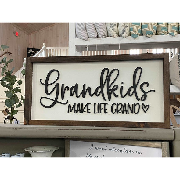 Grandkids Make Life Grand Wood Sign