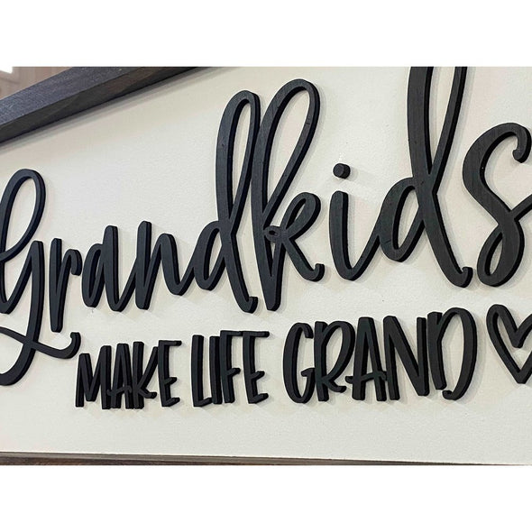 Grandkids Make Life Grand Wood Sign