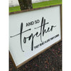And So Together They Built A Life They Loved Wood Sign