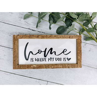 Home Is Where My Dog Is Subway Tile Sign, Dog Decor