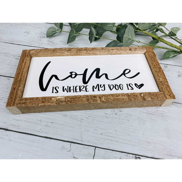 Home Is Where My Dog Is Subway Tile Sign