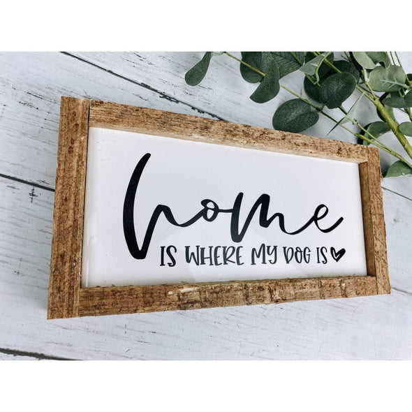 Home Is Where My Dog Is Subway Tile Sign, Dog Decor