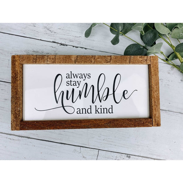 Always Stay Humble And Kind Subway Tile Sign, Family Decor, Family Sign