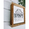 Irony The Opposite Of Wrinkly Subway Tile Sign, Laundry Room Decor, Laundry Room Sign
