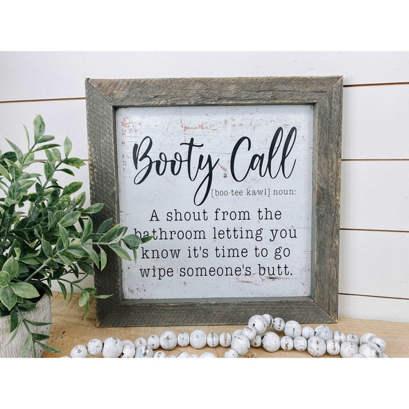 Booty Call A Shout From The Bathroom Sign