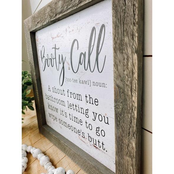 Booty Call A Shout From The Bathroom Sign