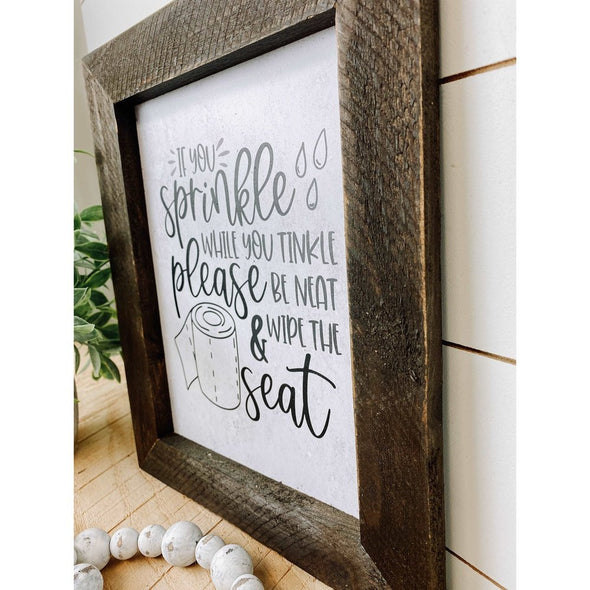 If You Sprinkle When You Tinkle Bathroom Sign