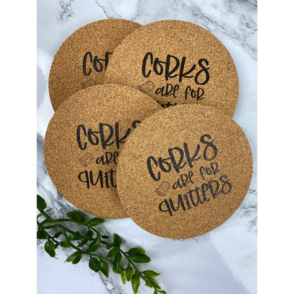 Corks Are For Quitters Cork Coasters