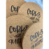 Corks Are For Quitters Cork Coasters
