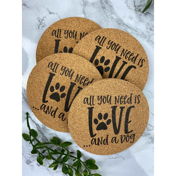 All You Need Is Love And A Dog Coasters