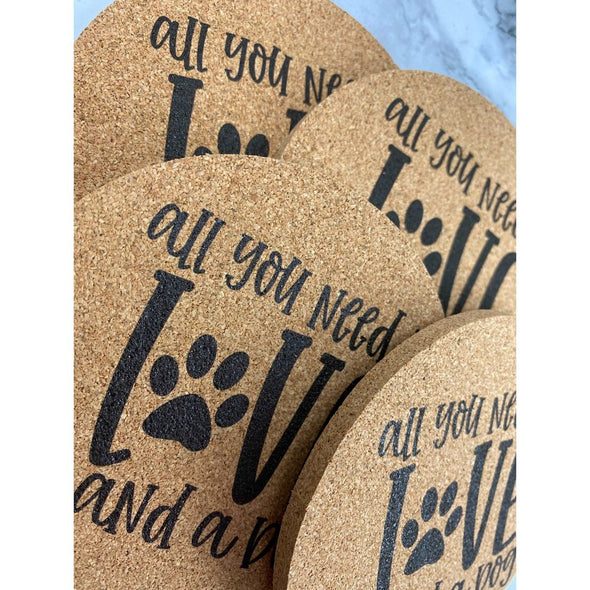 All You Need Is Love And A Dog Coasters
