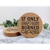 If Only Sarcasm Burned Calories Cork Coasters