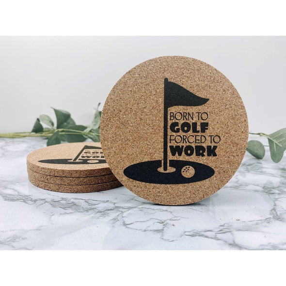 Born To Golf Forced To Work Cork Coasters