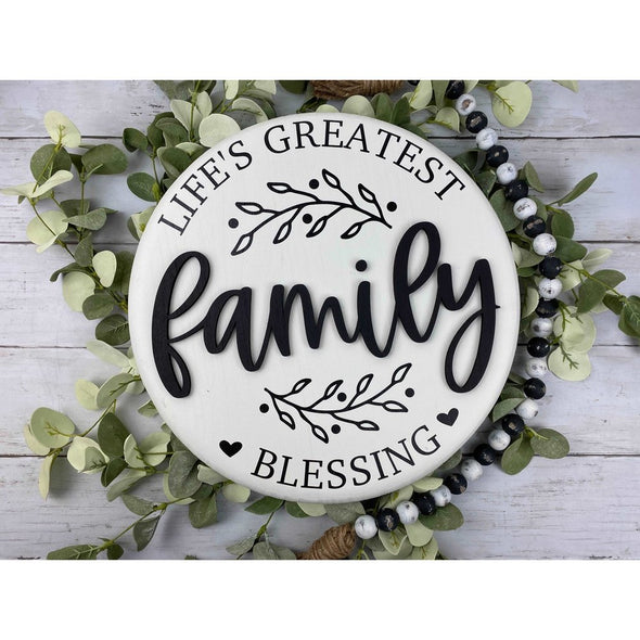 Family Life's Greatest Blessings Round Sign