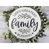 Family Life's Greatest Blessings Round Sign