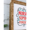 I'm A Nurse What's Your Super Power Subway Tile Sign