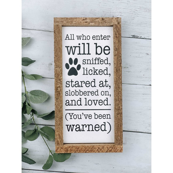 All Who Enter Will Be Sniffed, Licked, Stared At And Loved Subway Tile Sign