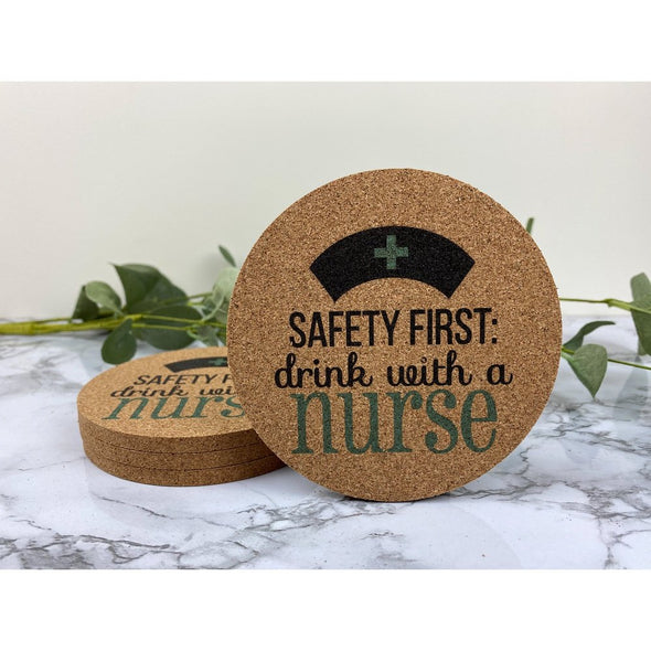 Safety First Drink With A Nurse Cork Or Sandstone Coasters