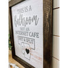 This Is Not An Internet Cafe Bathroom Sign