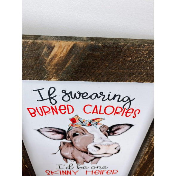 If Swearing Burned Calories Wood Sign