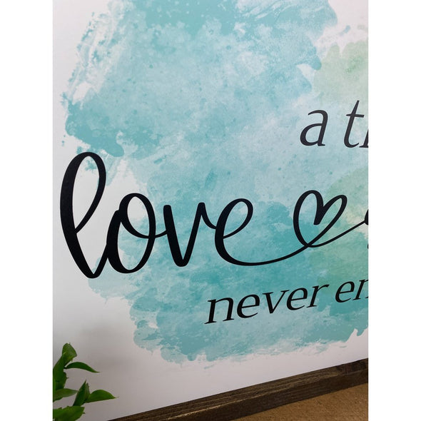 A True Love Story Never Sends Wood  Sign