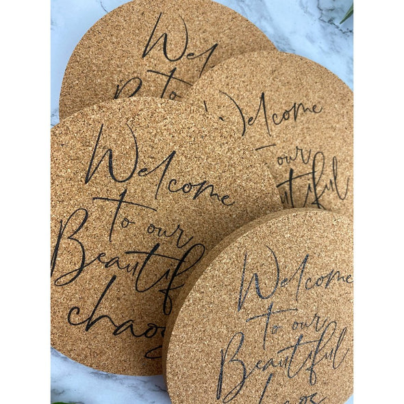 Welcome To Our Beautiful Chaos Cork Or Sandstone Coasters