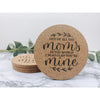 out of all the moms in the world i am so glad your mine, mother's day gift, mother's day coasters, gift for her, beverage coasters, drink coasters