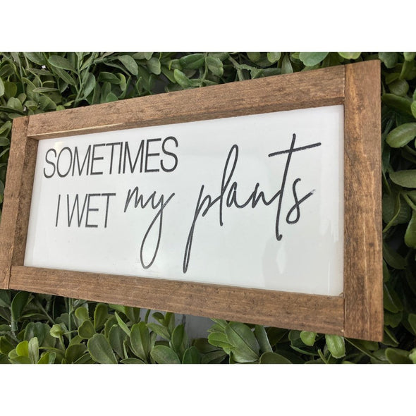 sometimes i wet my plants subway tile sign