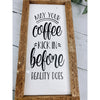 may your coffee kick in before reality does subway tile sign