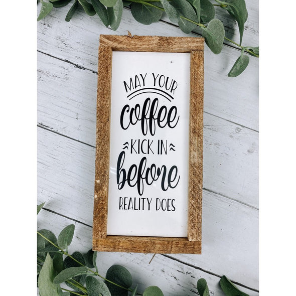 may your coffee kick in before reality does subway tile sign