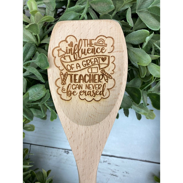 The Influence of A Great Teacher Can Never Be Erased Wooden Spoon