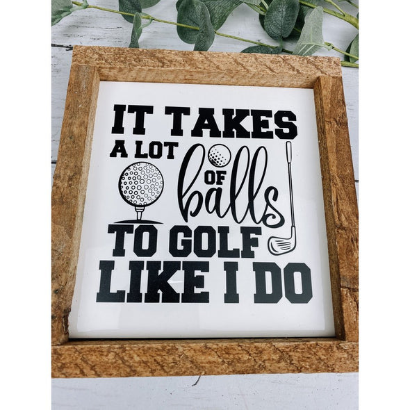 It Takes A Lot Of Balls To Golf Like I Do Subway Tile Sign, Golf Decor, Golf Sign