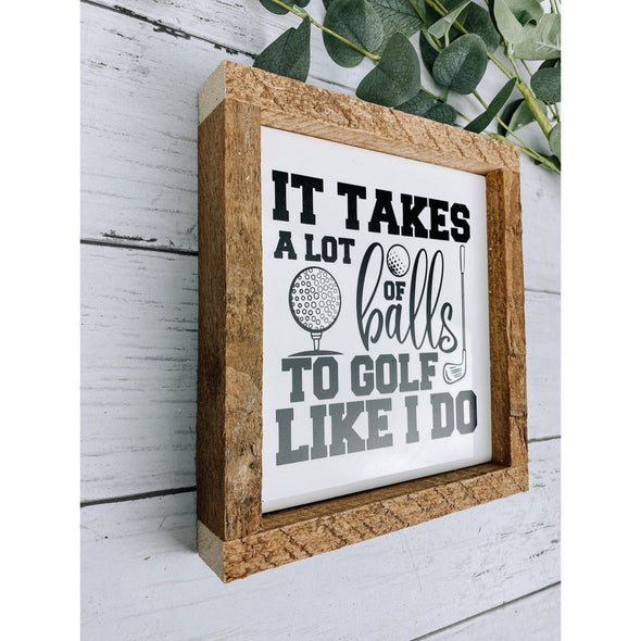 It Takes A Lot Of Balls To Golf Like I Do Subway Tile Sign, Golf Decor, Golf Sign