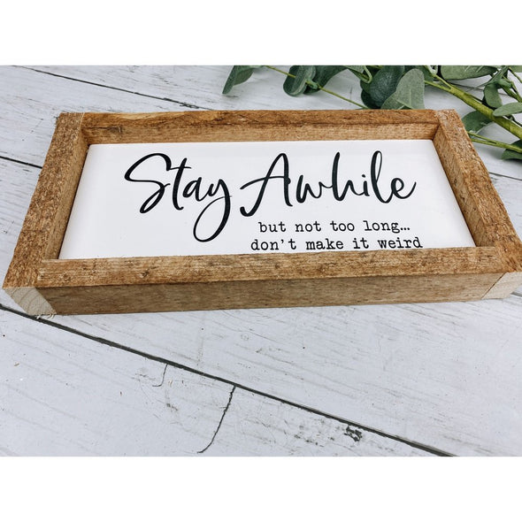 stay a while but not too long subway tile sign