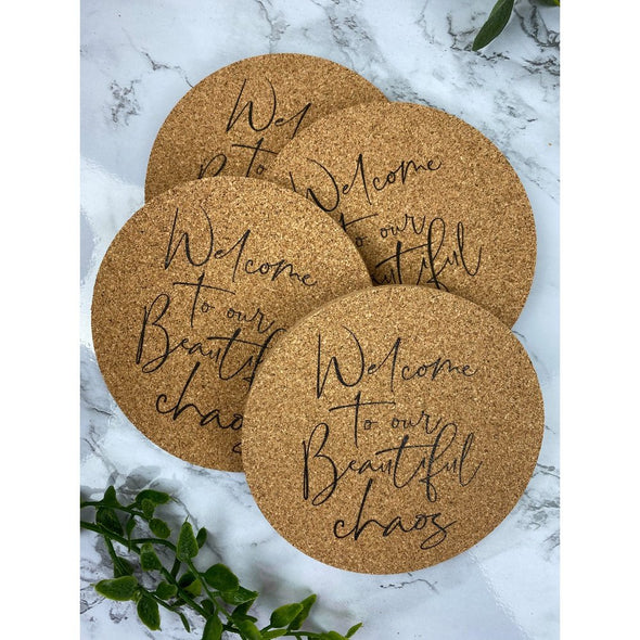 Welcome To Our Beautiful Chaos Cork Or Sandstone Coasters