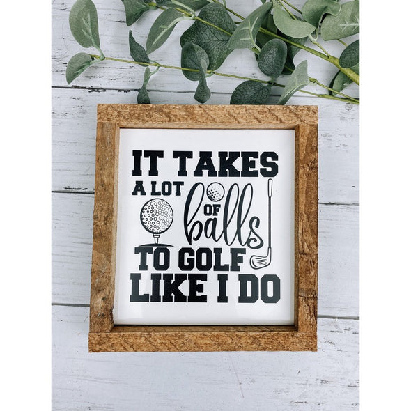 It Takes A Lot Of Balls To Golf Like I Do Subway Tile Sign, Golf Decor, Golf Sign