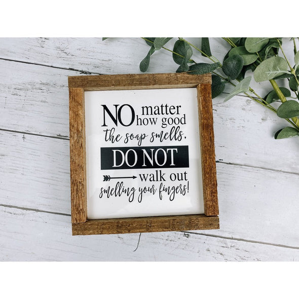 no matter how good the soap smells subway tile sign