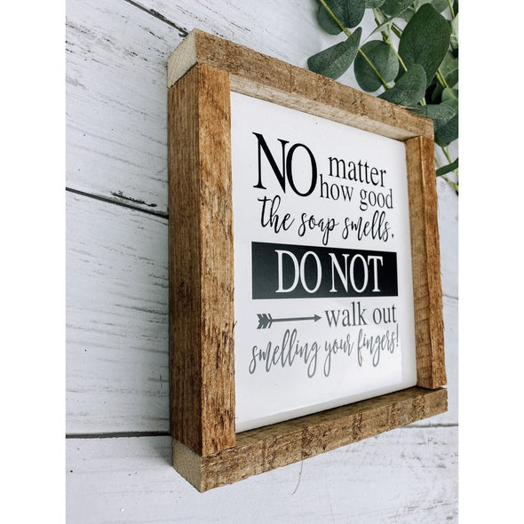 no matter how good the soap smells subway tile sign