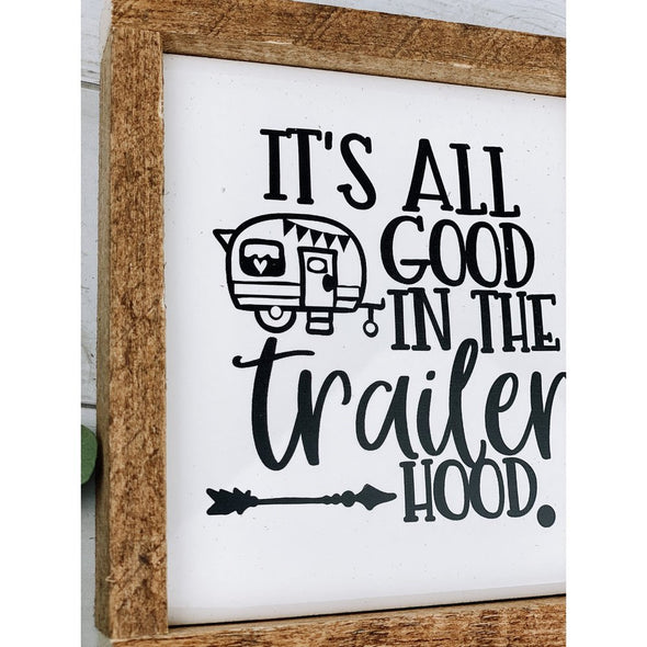 It's All Good In The Trailer Hood Subway Tile Sign